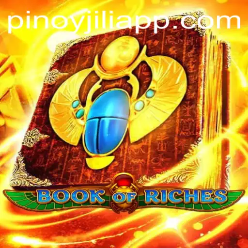Exploring the Enchantment of Book of Riches: A Deep Dive into JILIAPP.COM's Captivating Game