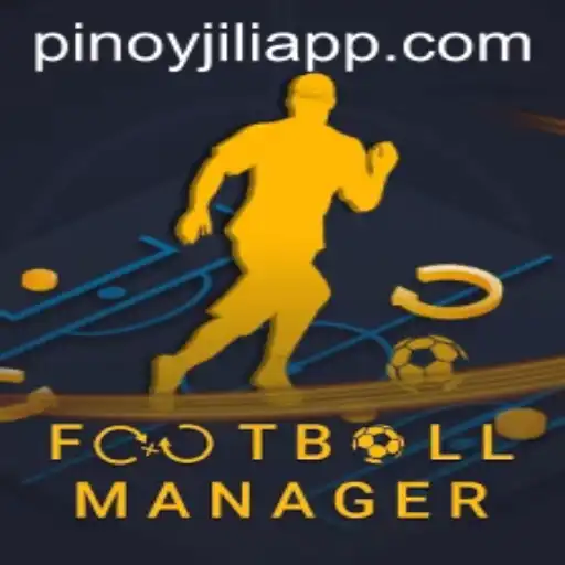 Exploring the Dynamic World of FootballManager and JILIAPP.COM